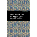 Winona: A Tale of Negro Life