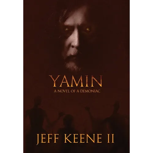 Yamin: A Novel of a Demoniac