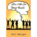 It's All In Your Mind