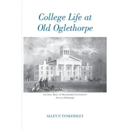 College Life at Old Oglethorpe