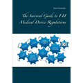 The Survival Guide to EU Medical Device Regulations