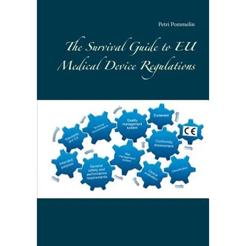 The Survival Guide to EU Medical Device Regulations
