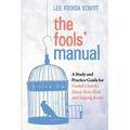 The Fools' Manual: A Study and Practice Guide for Foolish Church: Messy, Raw, Real, and Making Room
