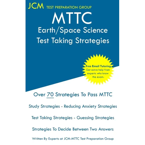 MTTC Earth/Space Science - Test Taking Strategies