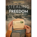 Stealing Freedom