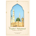 The Prophet Muhammad: A Mercy to the World