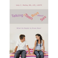 Talking to Teen Boys about Sex: What He Needs to Know Now!