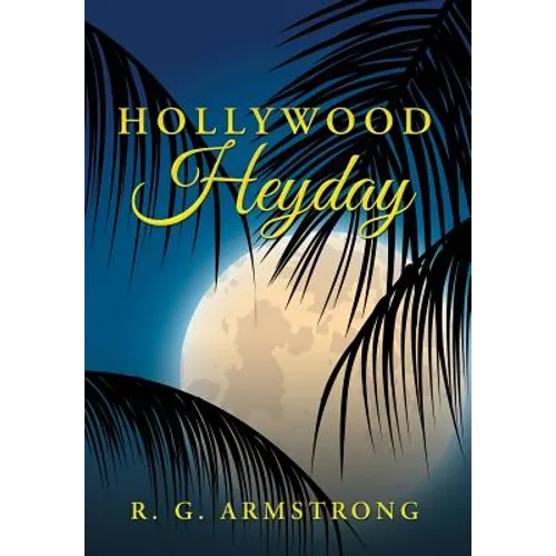 Hollywood Heyday
