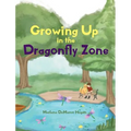 Growing Up in the Dragonfly Zone