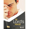 The Lord's Prayers: Each and Every Prayer in the Bible