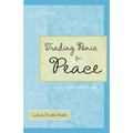 Trading Panic for Peace