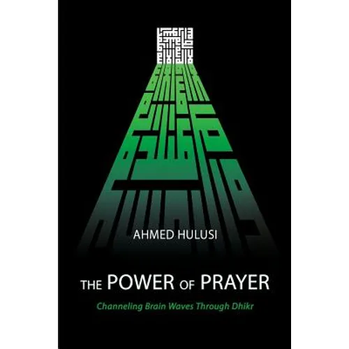 The Power of Prayer (Channeling Brain Waves Through Dhikr)