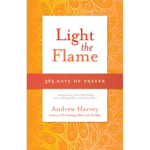 Light the Flame: 365 Days of Prayer
