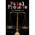Fatal Probate