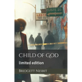 Child of God: limited edition
