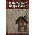 Is Home Your Happy Place?: The Unruly Woman's Approach to Space Healing