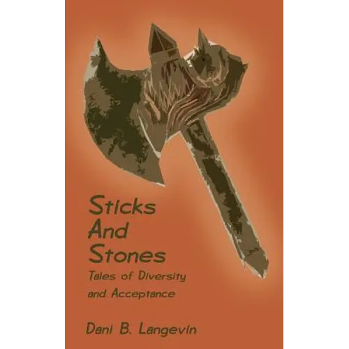 Sticks and Stones: Tales of Diversity and Acceptance
