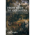 From Eden to Golgotha