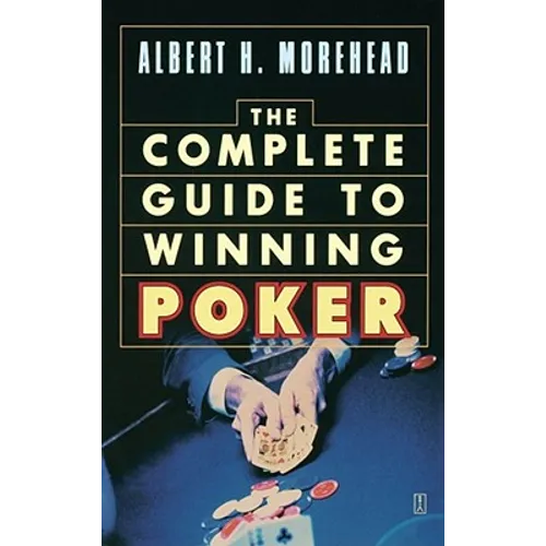 Complete Guide to Winning Poker