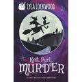 Knit, Purl... Murder!: A Knit Witch Cozy Mystery