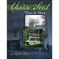 Chadds Ford Then and Now