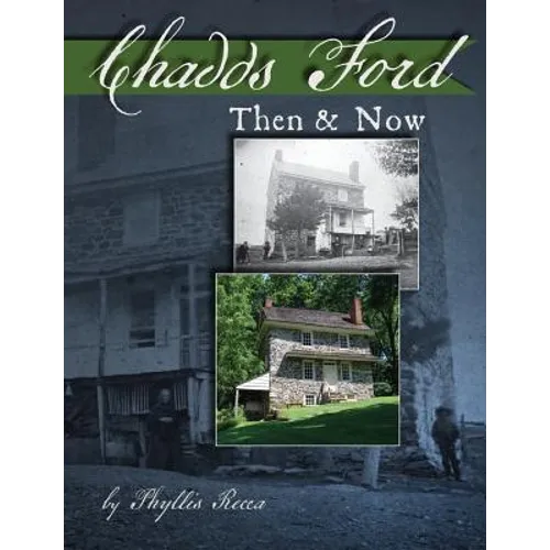 Chadds Ford Then and Now