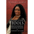 Effective Tools on How to become a Successful Armor Bearer and Servant of God