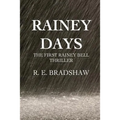 Rainey Days: A Rainey Bell Thriller