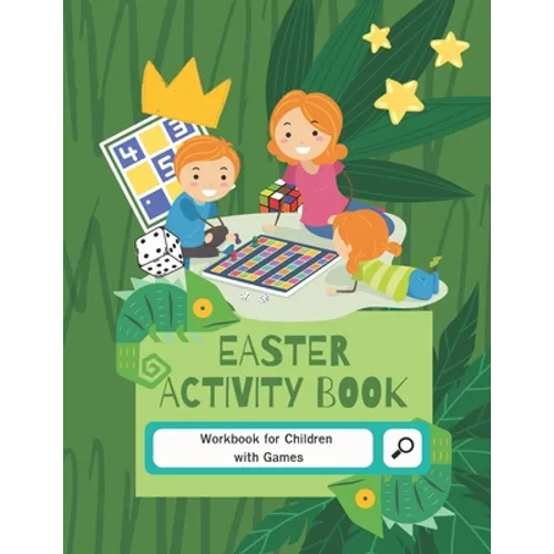 Easter Activity Book: 8-10, 9-12, 10-12 year olds Workbook for Children with Games, Puzzles, and Problem-Solving (Learning Activity Book for Kids)