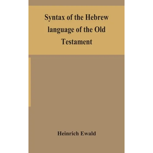 Syntax Of The Hebrew Language Of The Old Testament