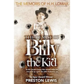 The Demise of Billy the Kid: Book One of The Memoirs of H.H. Lomax