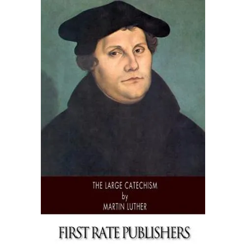 The Large Catechism
