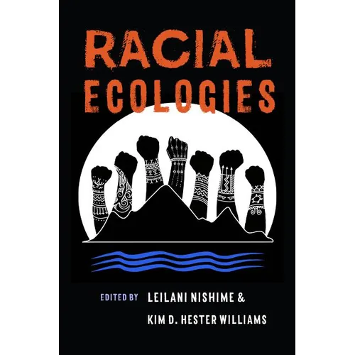 Racial Ecologies