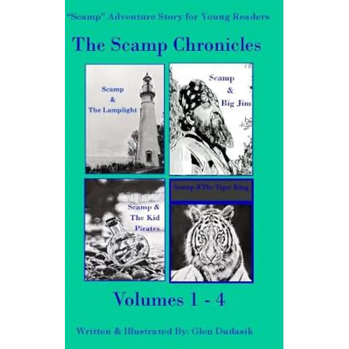 The Scamp Chronicles: A Collection of The Scamp Adventures Vols. 1-4