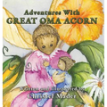 Adventures With Great Oma Acorn
