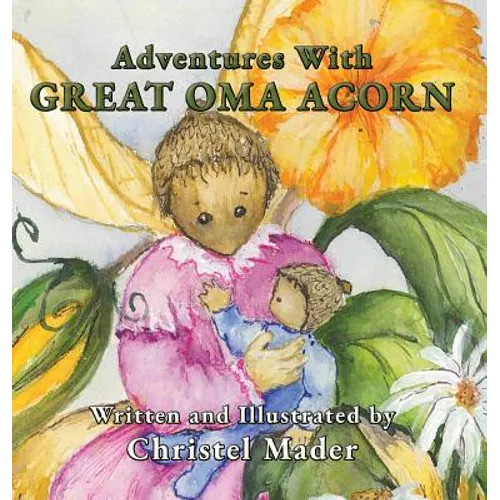 Adventures With Great Oma Acorn