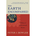 The Earth Encompassed: A History of the Environmental Sciences