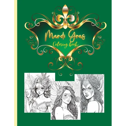 Mardi gras coloring book: for adults and teens