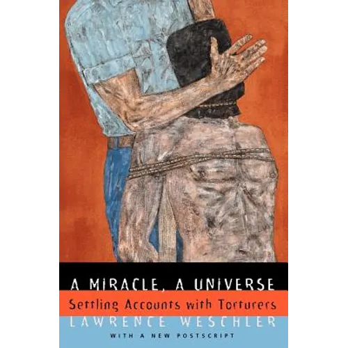 A Miracle, a Universe: Settling Accounts with Torturers