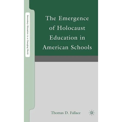 The Emergence of Holocaust Education in American Schools