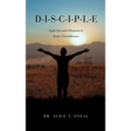 D-I-S-C-I-P-L-E: Eight Essential Elements to Foster Christlikeness