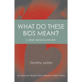 What Do These Bids Mean?: An Honors Book from Master Point Press