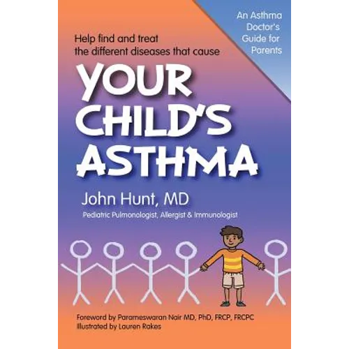 Your Child's Asthma: A Guide for Parents