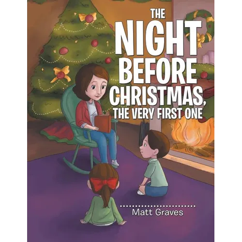 The Night Before Christmas, the Very First One