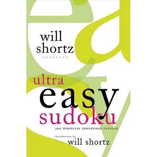 Will Shortz Presents Ultra Easy Sudoku