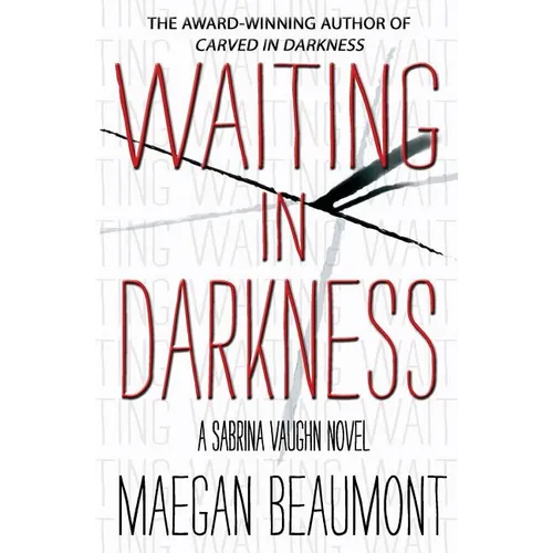 Waiting in Darkness: A Sabrina Vaughn Novel