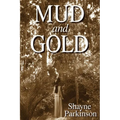 Mud and Gold: Promises to Keep