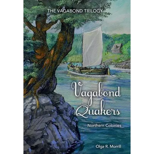 Vagabond Quakers: Northern Colonies
