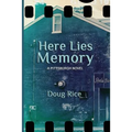 Here Lies Memory: A Pittsburgh Novel