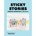 Sticky Stories: Barefoot Buddies Make a New Friend